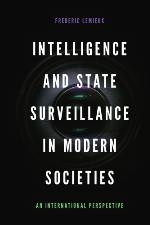 Intelligence and state surveillance in modern societies : an international perspective