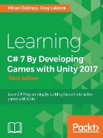 Learning C# 7 By Developing Games with Unity 2017