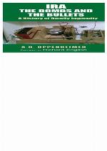 IRA: The Bombs and the Bullets: A History of Deadly Ingenuity Paperback