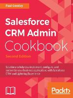 Salesforce CRM Admin Cookbook