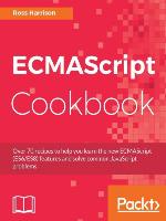 ECMAScript Cookbook