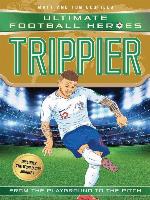 Trippier (Ultimate Football Heroes--International Edition)--includes the World Cup Journey!