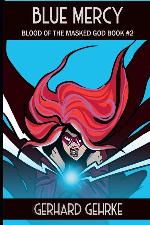 Blue Mercy (Blood of the Masked God)