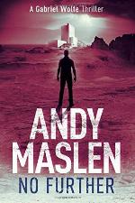 No Further: A Gabriel Wolfe Thriller (The Gabriel Wolfe Thrillers)