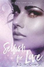 Selfish for Love (In This Moment)