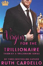 Virgin for the Trillionaire (Taken by a Trillionaire Series)