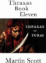 Thraxas Book Eleven: Thraxas of Turai (The Collected Thraxas)