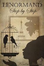 Lenormand Step by Step: A Course in the Petit Lenormand