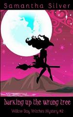 Barking up the Wrong Tree (Willow Bay Witches)