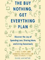 The Buy Nothing, Get Everything Plan