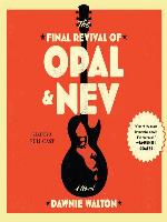 The Final Revival of Opal & Nev
