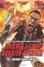 Maxwell Cain: Burrito Avenger