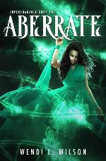 Aberrate: Unpersuadable Book 2