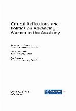 Critical Reflections and Politics on Advancing Women in the Academy