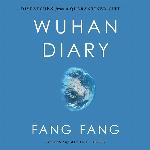 Wuhan Diary: Dispatches from a Quarantined City