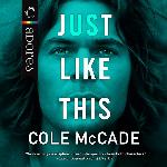 Just Like This (Albin Academy Series, 2)