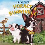 Horace &amp; Bunwinkle (The Horace &amp; Bunwinkle Series) (Horace &amp; Bunwinkle Series, 1)