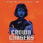 Crownchasers (The Crownchasers Duology) (Crownchasers Duology, 1)