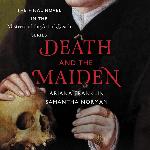 Death and the Maiden (The Mistress of the Art of Death Series)