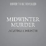 Midwinter Murder: Fireside Tales from the Queen of Mystery