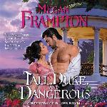 Tall, Duke, and Dangerous: A Hazards of Dukes Novel (The Hazards of Dukes Series) (Hazards of Dukes Series, 2)