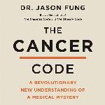The Cancer Code (The Wellness Code Series)