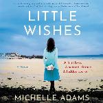 Little Wishes: A Novel