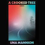 A Crooked Tree: A Novel