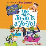 My Weirder-est School #7: Ms. Jo-Jo Is a Yo-Yo! (The My Weirder-est School Series)