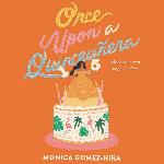 Once Upon a Quinceanera