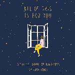 All of This Is for You: A Little Book of Kindness