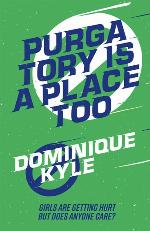 Purgatory is a Place Too