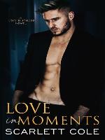 Love In Moments