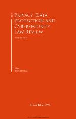 The privacy, data protection and cybersecurity law review