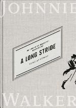 A Long Stride - The History of the World’a No 1 Scotch Whisky
