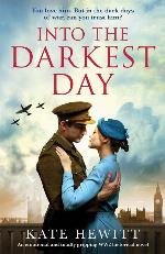 Into the Darkest Day: An emotional and totally gripping WW2 historical novel
