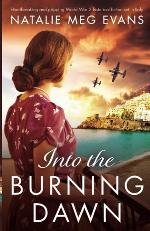 Into the Burning Dawn: Heartbreaking and gripping World War 2 historical fiction set in Italy