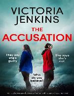 The Accusation: An addictive psychological thriller with a jaw-dropping twist