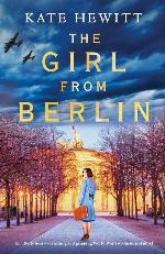 The Girl from Berlin: An utterly heart-wrenching and gripping World War Two historical novel