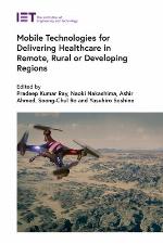 Mobile Technologies for Delivering Healthcare in Remote, Rural or Developing Regions