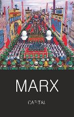 Capital (Wordsworth Classics of World Literature)