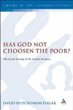 Has God Not Chosen the Poor?