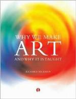 Why We Make Art