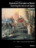 European cultures of sport : examining the nations and regions