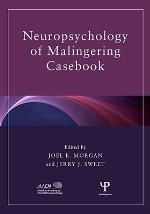 Neuropsychology of Malingering Casebook
