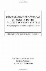 Information-Processing Channels in the Tactile Sensory System