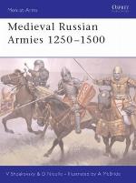 Medieval Russian Armies 1250–1500