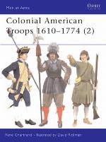 Colonial American Troops 1610–1774 (2)