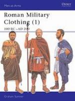 Roman Military Clothing (1) 100 BC–AD 200