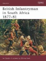 British Infantryman in South Africa 1877–81